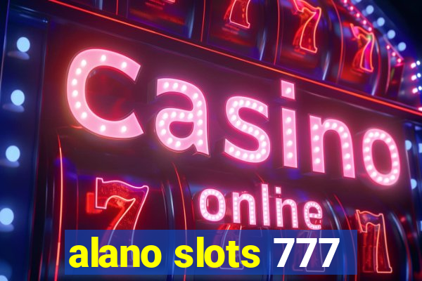alano slots 777